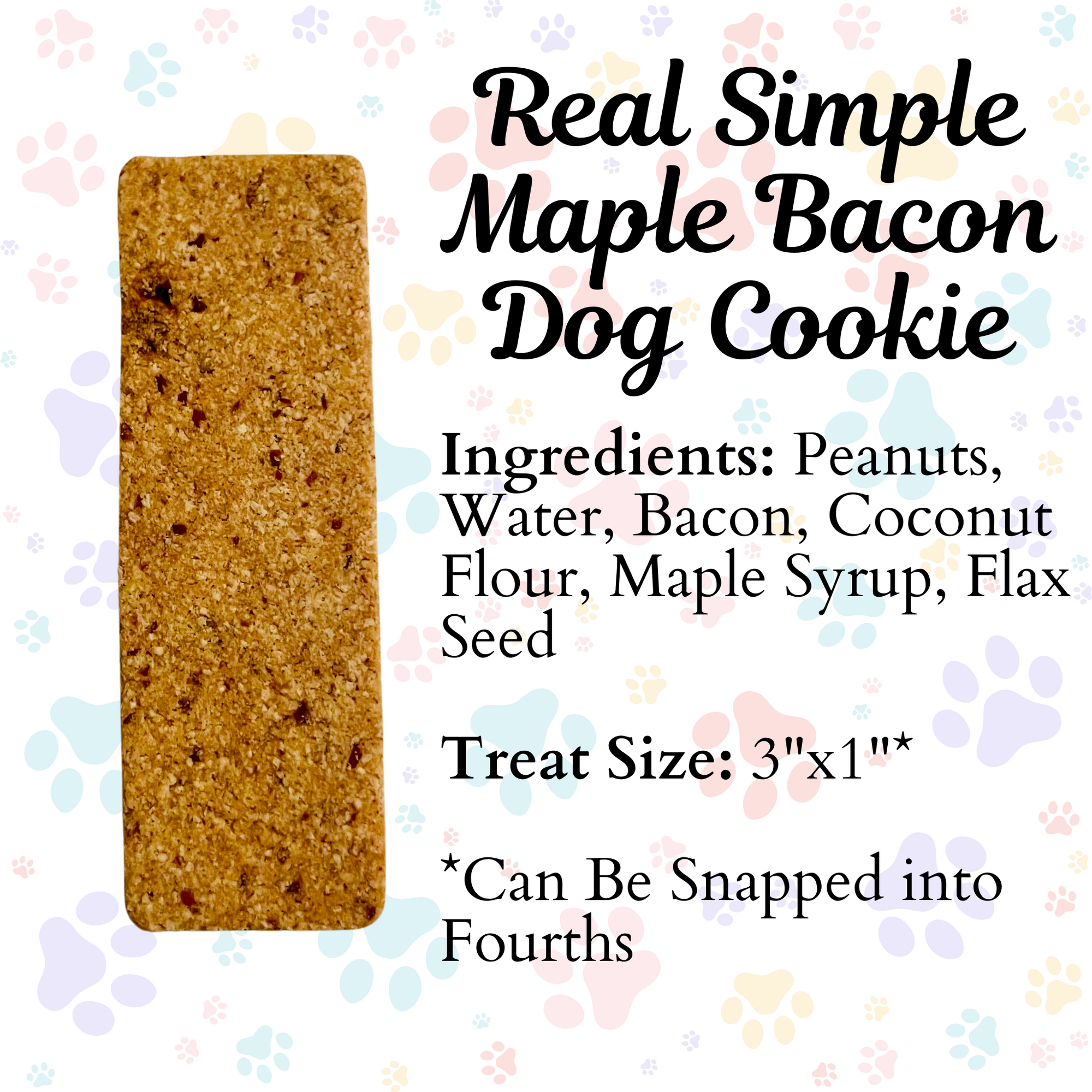 Maple Bacon Real Simple Dog Biscuit Cookie